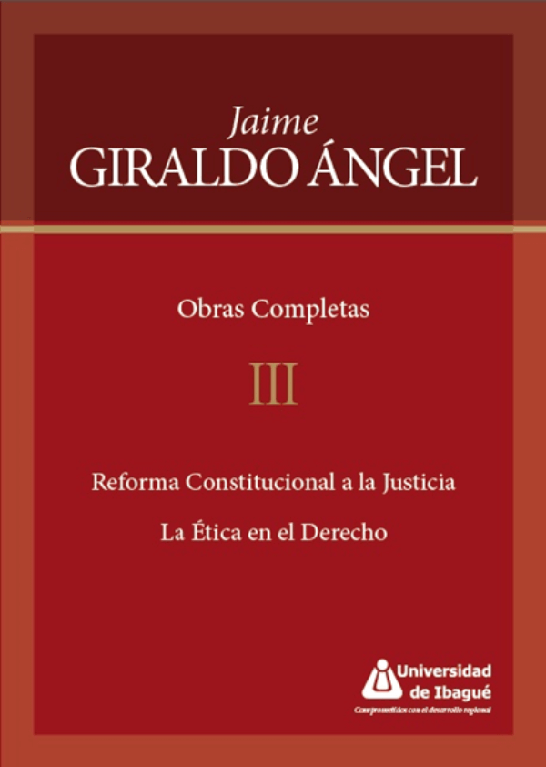 Cover of Reforma constitucional a la justicia. La ética en el Derecho